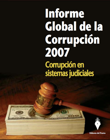 Informe Global de la Corrupción 2007 Informe Global de la Corrupción 2007