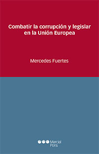 Combatir la corrupción y legislar en la Unión Europea