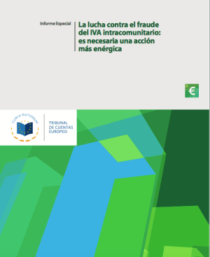 La lucha contra el fraude del IVA intracomunitario